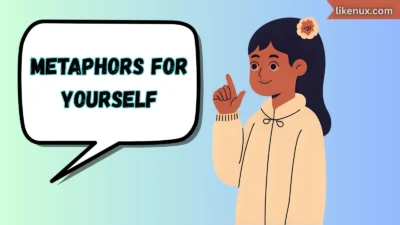 Metaphors for Yourself