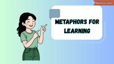 Metaphors for Learning