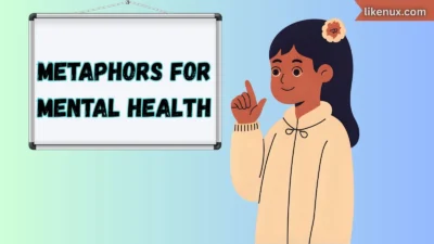 Metaphors for Mental Health