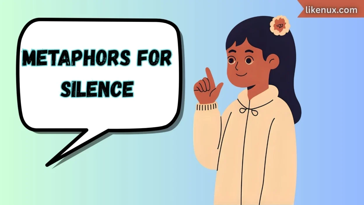 Metaphors for Silence