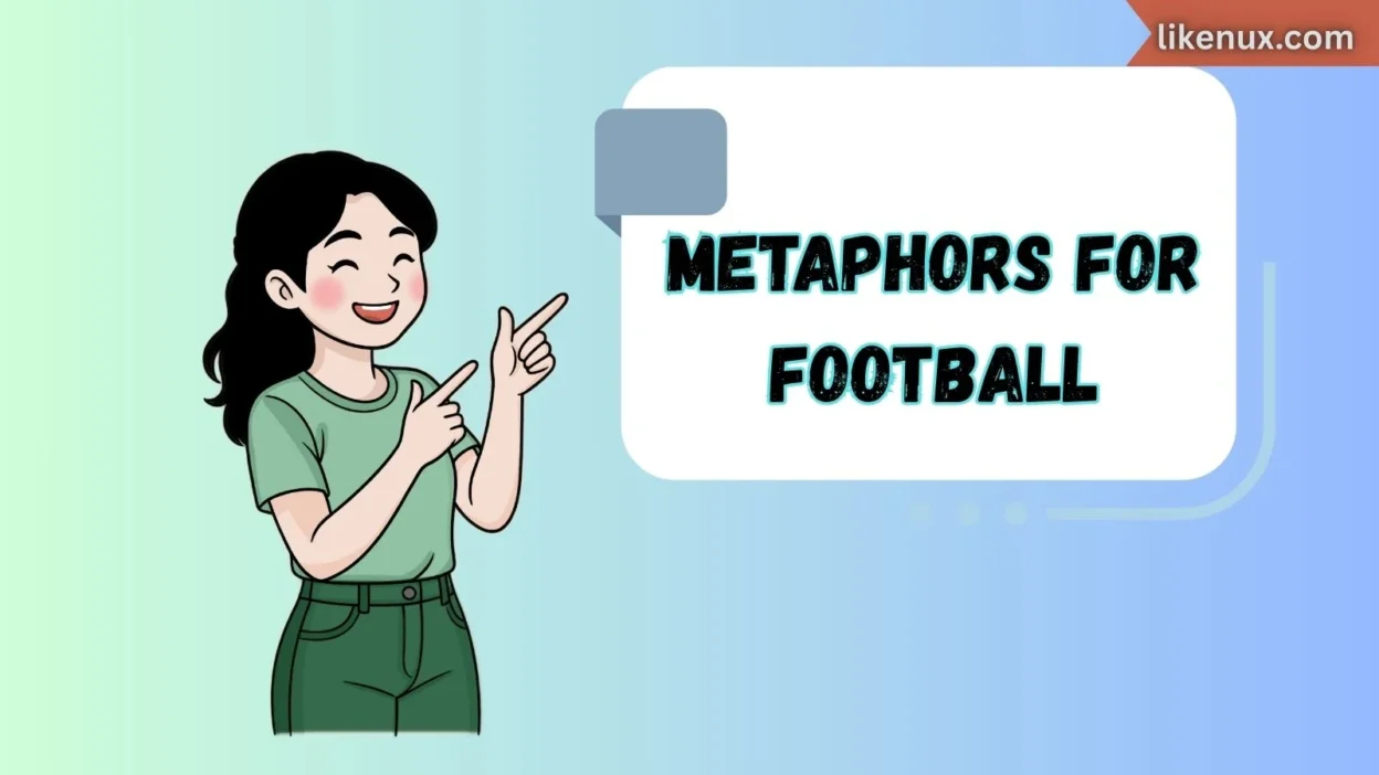 Metaphors for Football
