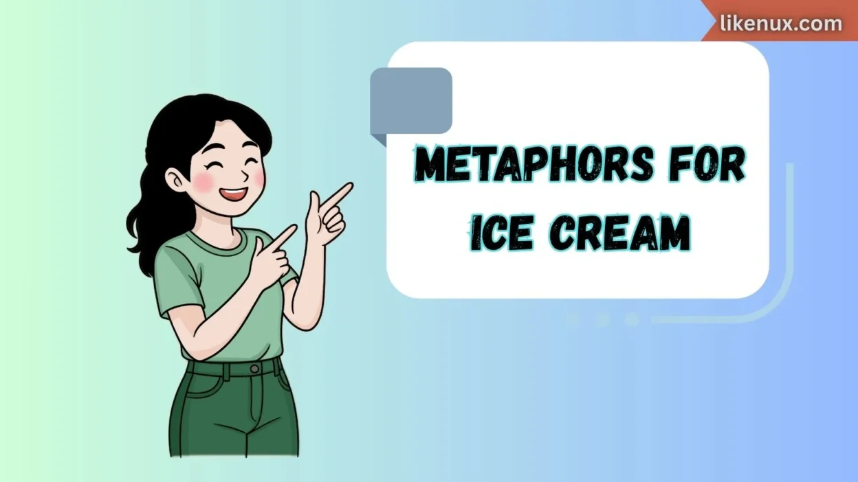 Metaphors for Ice Cream
