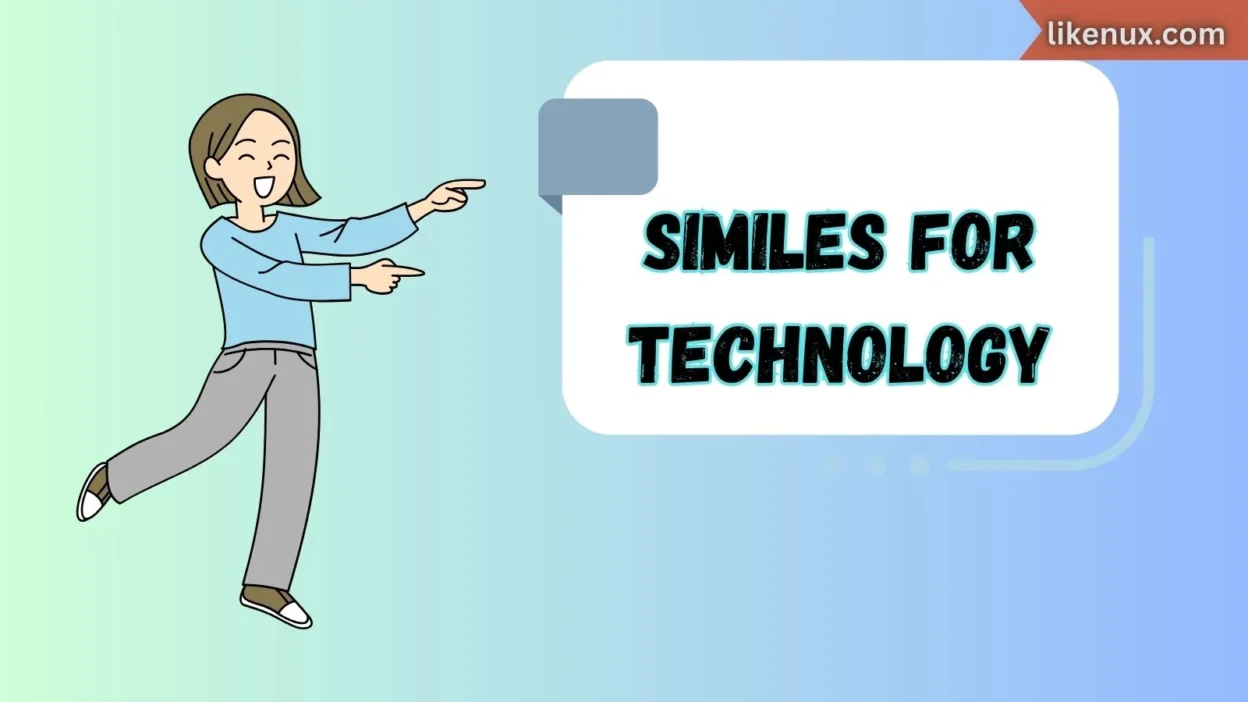Similes for Technology