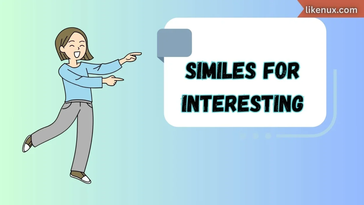 Similes for Interesting
