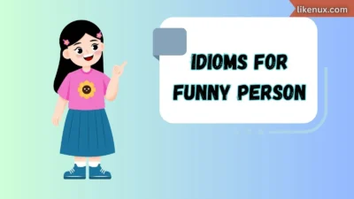 Idioms for Funny Person