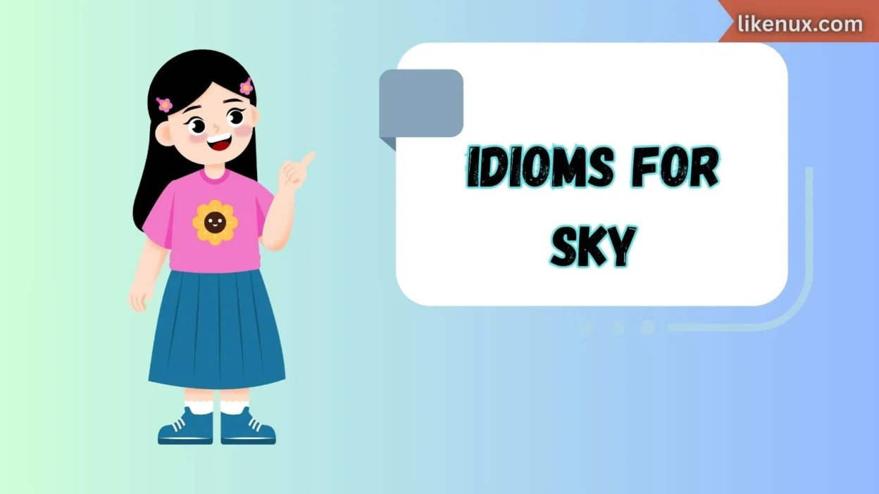 Idioms for Sky