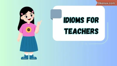 Idioms for Teachers