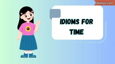 Idioms for Time
