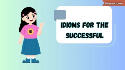 Idioms for the Successful