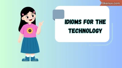 Idioms for the Technology