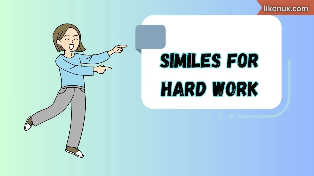 Similes for Hard Work