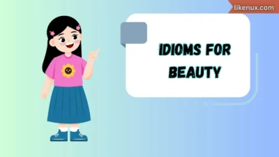Idioms for Beauty