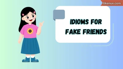 Idioms for Fake Friends