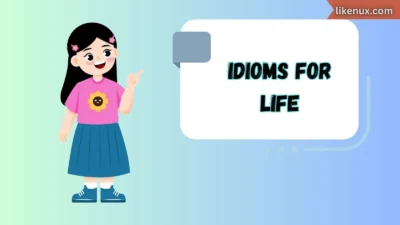 Idioms for Life
