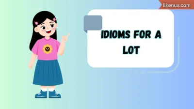 Idioms for a Lot