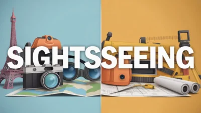 Sightseeing vs Siteseeing