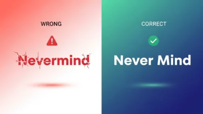 Never Mind vs Nevermind