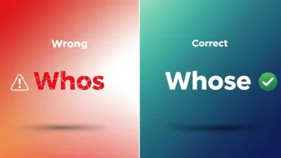 Whos vs Whose